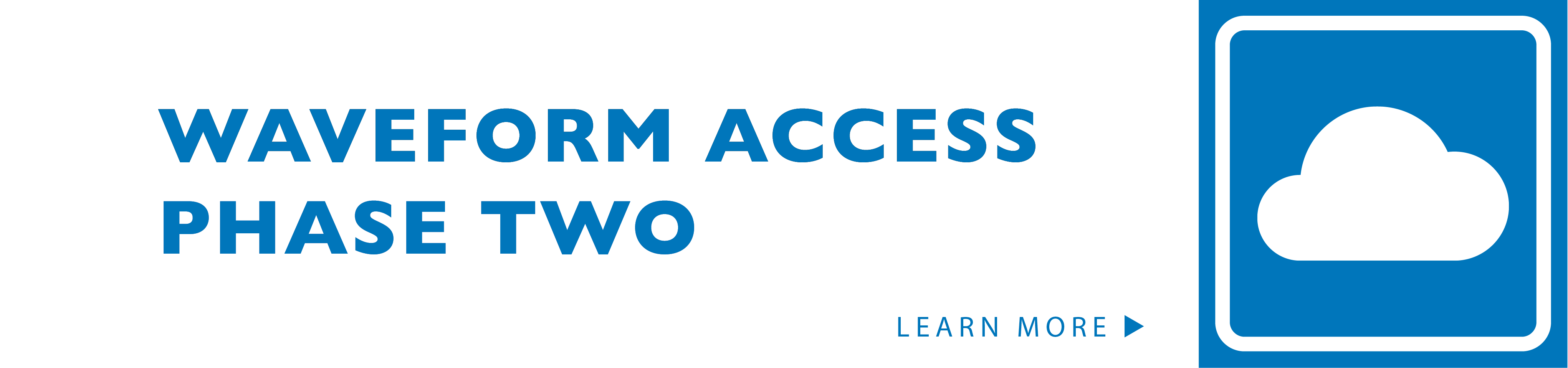 Waveform Access Phase Two